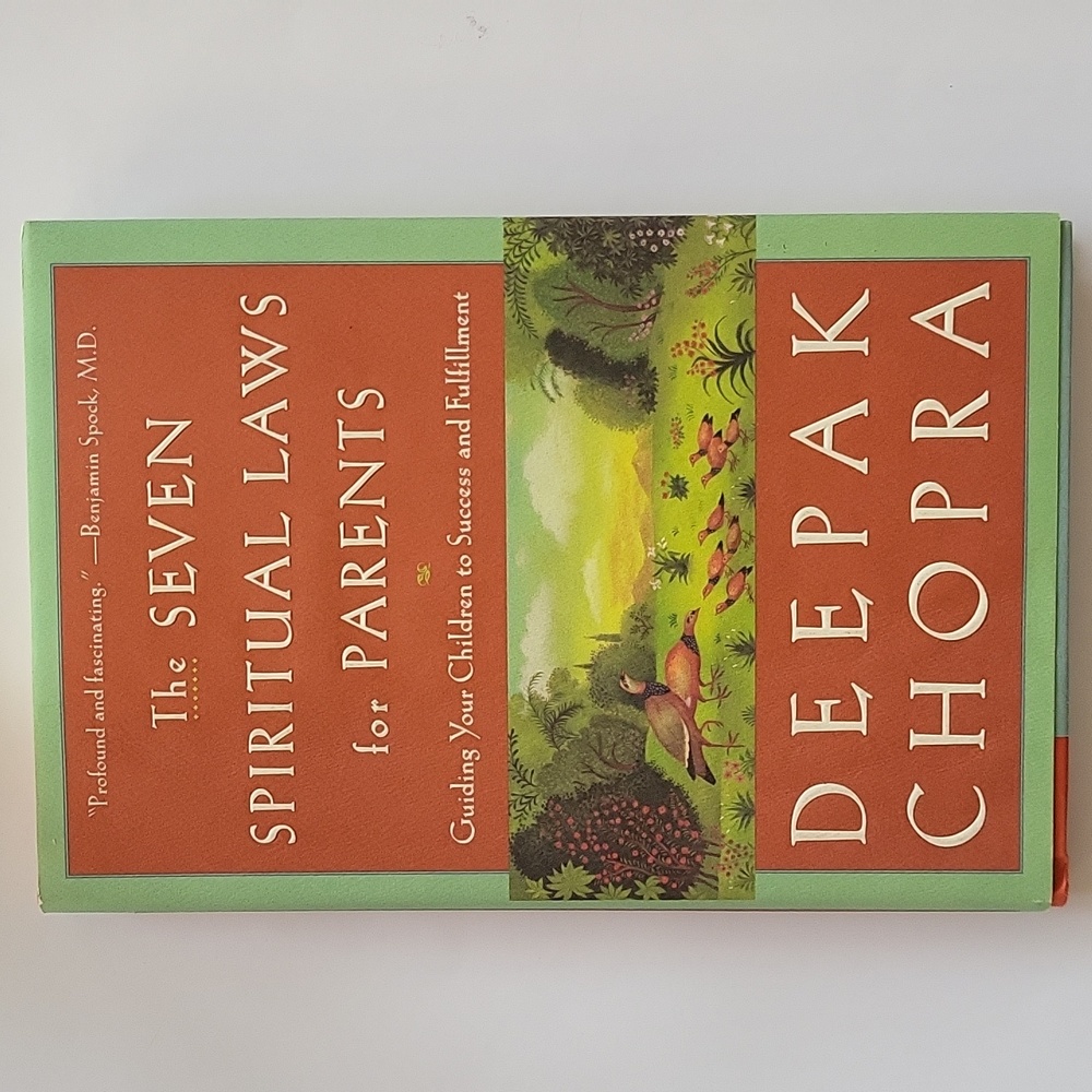 The Seven Spiritual Laws Of Parents By Deepak Chopra 1987 Hardcover